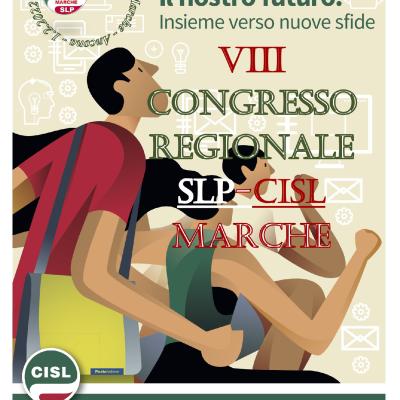 "La nostra forza, il nostro futuro": ad Ancona l'VIII Congresso Regionale Slp Cisl Marche
