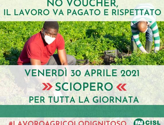 Sciopero generale 30 aprile 2021  sciopero generale comparto agricolo