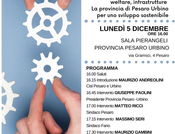 La provincia di Pesaro Urbino per uno sviluppo sostenibile : lavoro di qualità, sanità, welfare e infrastrutture