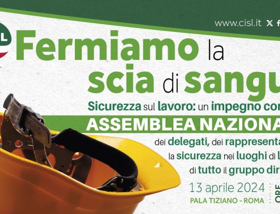 "Fermiamo la scia di sangue" Assemblea Nazionale Cisl a Roma: partecipazione della CISL Marche