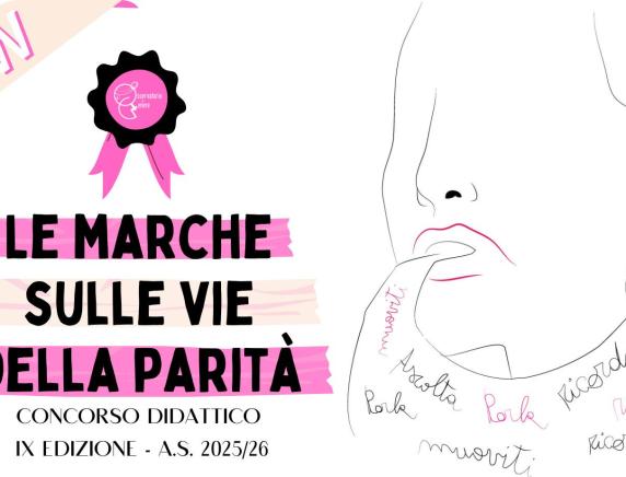 Le Marche sulle vie della parità: al via la IX Edizione del Concorso didattico a.s. 2025/26