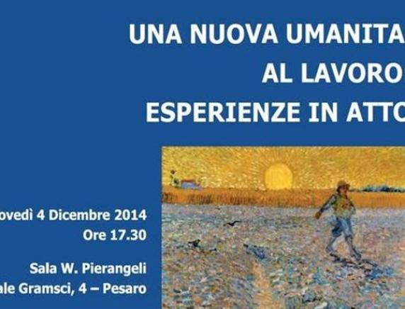 Una nuova umanità al lavoro: esperienze in atto