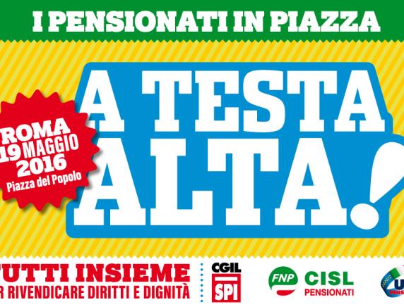 A testa alta! Il 19 maggio i pensionati manifestano a Roma